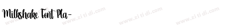 Milkshake Font Pla字体转换 Milkshake Font Pla字体转换